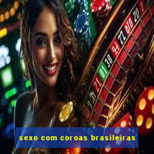 sexo com coroas brasileiras